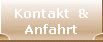 Kontakt  &
Anfahrt